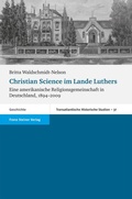 Cover: Christian Science im Lande Luthers - Franz Steiner Verlag