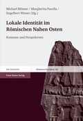 Cover: Lokale Identit&auml;t im R&ouml;mischen Nahen Osten - Franz Steiner Verlag