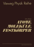 Cover: Atome, Molek&uuml;le, Festk&ouml;rper - Vieweg+Teubner Verlag