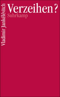 Enlarge image Cover: Verzeihen? - Suhrkamp