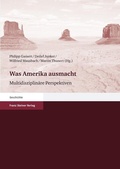 Cover: Was Amerika ausmacht - Franz Steiner Verlag