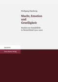 Cover: Macht, Emotion und Geselligkeit - Franz Steiner Verlag