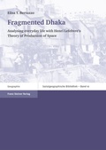 Cover: Fragmented Dhaka - Franz Steiner Verlag