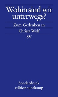Abbildung von: Wohin sind wir unterwegs - Suhrkamp