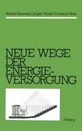 Cover: Neue Wege der Energieversorgung - Vieweg+Teubner Verlag