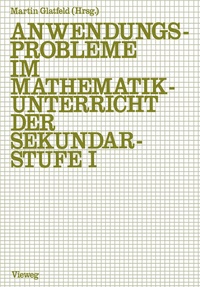 Abbildung von: Anwendungsprobleme im Mathematikunterricht der Sekundarstufe I - Vieweg+Teubner Verlag