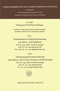 Abbildung von: Teil 1: Titankatalysierte Hydroaluminierung von Mono- und Diolefinen. Teil 2: Titankatalysierte Isomerisierung sekundärer und tertiärer Grignardverbindungen - VS Verlag für Sozialwissenschaften