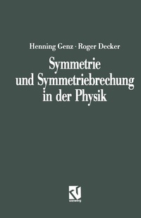 Abbildung von: Symmetrie und Symmetriebrechung in der Physik - Vieweg+Teubner Verlag