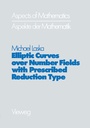 Cover: Elliptic Curves over Number Fields with Prescribed Reduction Type - Vieweg+Teubner Verlag