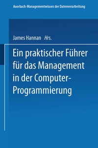 Enlarge image Cover: Ein praktischer Führer für das Management in der Computer-Programmierung - Vieweg+Teubner Verlag