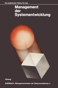 Cover: Ein praktischer F&uuml;hrer f&uuml;r das Management der Systementwicklung - Vieweg+Teubner Verlag