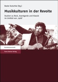 Cover: Musikkulturen in der Revolte - Franz Steiner Verlag