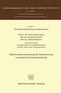 Abbildung von: Experimentelle Untersuchung der Relativströmung im Laufrad einer Axialverdichterstufe - VS Verlag für Sozialwissenschaften