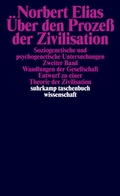 Cover: &Uuml;ber den Proze&szlig; der Zivilisation. Soziogenetische und psychogenetische Untersuchungen - Suhrkamp