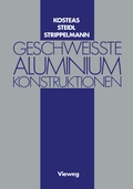 Cover: Geschweisste Aluminiumkonstruktionen - Vieweg+Teubner Verlag