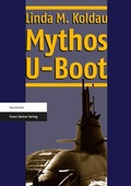 Cover: Mythos U-Boot - Franz Steiner Verlag