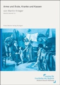 Cover: Arme und &Auml;rzte, Kranke und Kassen - Franz Steiner Verlag