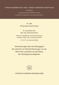 Abbildung von: Untersuchungen über die Abhängigkeit der Laufruhe von Schienenfahrzeugen von der Bauart der Laufwerke und der Gleise bei Höchstgeschwindigkeiten - VS Verlag für Sozialwissenschaften