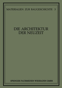 Abbildung von: Die Architektur der Neuzeit - Vieweg+Teubner Verlag