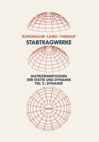 Enlarge image Cover: Stabtragwerke, Matrizenmethoden der Statik und Dynamik - Vieweg+Teubner Verlag