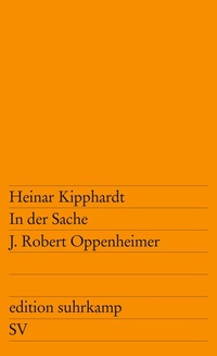 Abbildung von: In der Sache J. Robert Oppenheimer - Suhrkamp