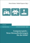 Cover: Computerspiele - Neue Herausforderungen f&uuml;r die Ethik? - Franz Steiner Verlag