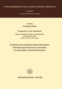 Abbildung von: Erarbeitung einer speziellen arbeitsmedizinischen Überwachungsuntersuchung in Korrelation zur individuellen Vinylchlorid-Exposition - VS Verlag für Sozialwissenschaften