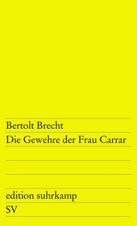 Abbildung von: Die Gewehre der Frau Carrar - Suhrkamp