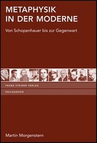 Abbildung von: Metaphysik in der Moderne - Franz Steiner Verlag