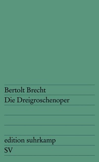 Abbildung von: Die Dreigroschenoper - Suhrkamp