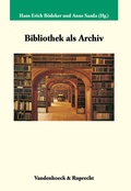 Cover: Bibliothek als Archiv - Vandenhoeck & Ruprecht