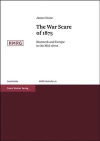 Enlarge image Cover: The War Scare of 1875 - Franz Steiner Verlag