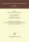 Cover: Ermittlung der Leistungsgrenzen einer Hochumformanlage (Schmiedewalzanlage GFM) zur Herstellung von Stabmaterial - VS Verlag f&uuml;r Sozialwissenschaften