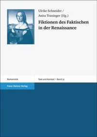 Enlarge image Cover: Fiktionen des Faktischen in der Renaissance - Franz Steiner Verlag