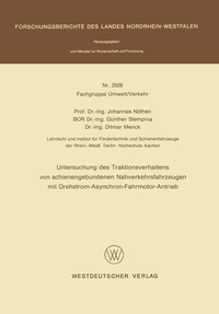 Abbildung von: Untersuchung des Traktionsverhaltens von schienengebundenen Nahverkehrsfahrzeugen mit Drehstrom-Asynchron-Fahrmotor-Antrieb - VS Verlag für Sozialwissenschaften