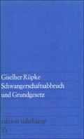 Cover: Schwangerschaftsabbruch und Grundgesetz - Suhrkamp