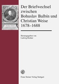Cover: Der Briefwechsel zwischen Bohuslav Balb&iacute;n und Christian Weise 1678-1688 - Franz Steiner Verlag