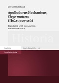 Cover: Apollodorus Mechanicus: Siege-matters (Poliorketik&aacute;) - Franz Steiner Verlag
