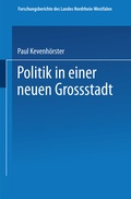 Cover: Politik in einer neuen Gro&szlig;stadt - VS Verlag f&uuml;r Sozialwissenschaften