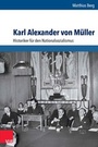 Cover: Karl Alexander von Müller - Vandenhoeck & Ruprecht