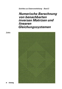 Abbildung von: Numerische Berechnung von benachbarten inversen Matrizen und linearen Gleichungssystemen - Vieweg+Teubner Verlag
