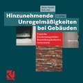 Cover: Hinzunehmende Unregelm&auml;&szlig;igkeiten bei Geb&auml;uden - Vieweg+Teubner Verlag