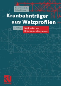Abbildung von: Kranbahnträger aus Walzprofilen - Vieweg+Teubner Verlag