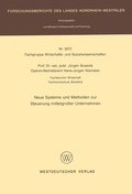 Cover: Neue Systeme und Methoden zur Steuerung mittelgro&szlig;er Unternehmen - VS Verlag f&uuml;r Sozialwissenschaften