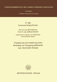 Abbildung von: Projektierung und Ausführung eines Windrades zur Erzeugung elektrischer bzw. thermischer Energie - VS Verlag für Sozialwissenschaften