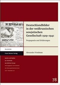 Cover: Deutschlandbilder in der wei&szlig;russischen sowjetischen Gesellschaft 1919-1941 - Franz Steiner Verlag
