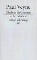 Cover: Glaubten die Griechen an ihre Mythen? - Suhrkamp