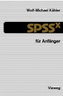 Cover: SPSSx für Anfänger - Vieweg+Teubner Verlag