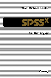 Abbildung von: SPSSx für Anfänger - Vieweg+Teubner Verlag