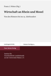 Enlarge image Cover: Wirtschaft an Rhein und Mosel - Franz Steiner Verlag